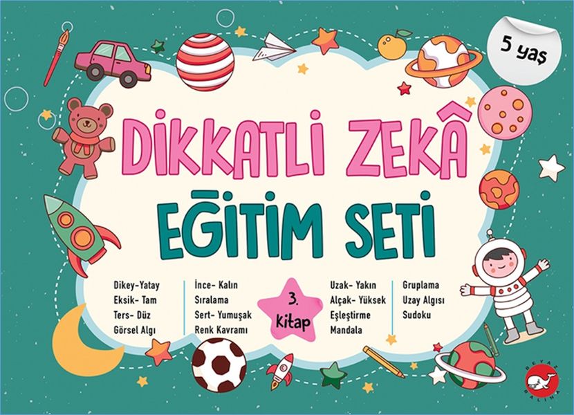 Dikkatli Zeka Eğitim Seti - 3. Kitap (5 Yaş) Dikkatli Zeka Eğitim Seti - 3. Kitap (5 Yaş)
