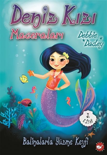 Balinalarla Yüzme Keyfi - Deniz Kızı Maceraları 3.Kitap Balinalarla Yüzme Keyfi - Deniz Kızı Maceraları 3.Kitap