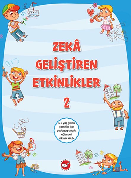 Zeka Geliştiren Etkinlikler 2 Zeka Geliştiren Etkinlikler 2