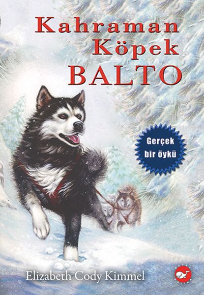 Kahraman Köpek Balto - Ciltsiz Kahraman Köpek Balto - Ciltsiz