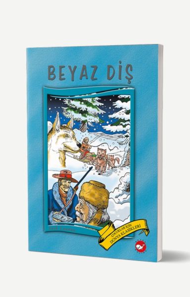 Dünya Çocuk Klasikleri - Beyaz Diş Dünya Çocuk Klasikleri - Beyaz Diş