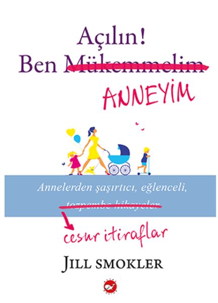 Açılın! Ben Anneyim Açılın! Ben Anneyim