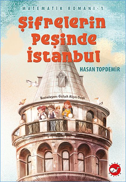Matematik Romanı 1 - Şifrelerin Peşinde İstanbul Matematik Romanı 1 - Şifrelerin Peşinde İstanbul