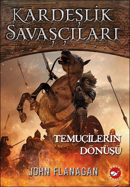 Kardeşlik Savaşçıları 8 - Temuçilerin Dönüşü Kardeşlik Savaşçıları 8 - Temuçilerin Dönüşü