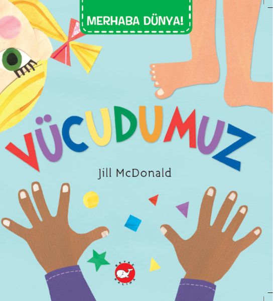 Merhaba Dünya - Vücudumuz