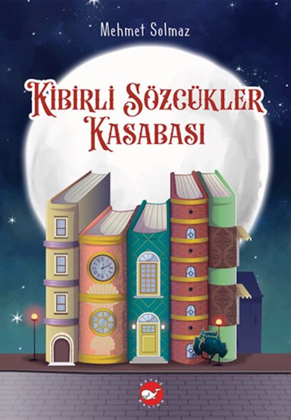 Kibirli Sözcükler Kasabası Kibirli Sözcükler Kasabası