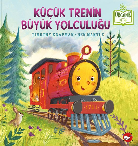 Küçük Trenin Büyük Yolculuğu - Organik Kitaplar Küçük Trenin Büyük Yolculuğu - Organik Kitaplar