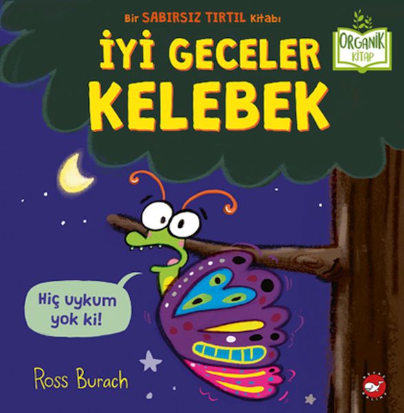 İyi Geceler Kelebek - Organik Kitaplar İyi Geceler Kelebek - Organik Kitaplar