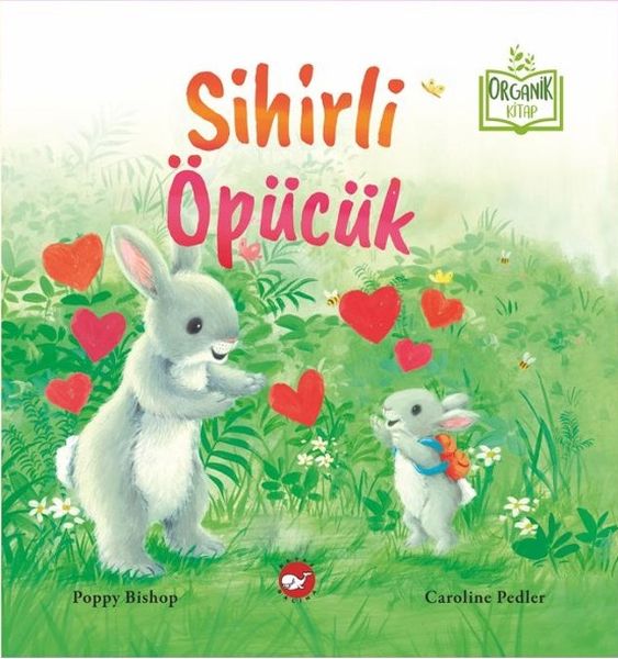 Sihirli Öpücük (Organik Kitap) Sihirli Öpücük (Organik Kitap)