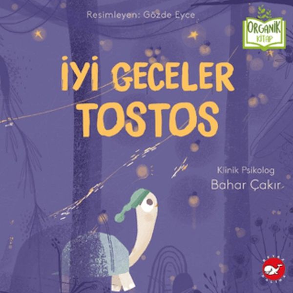 İyi Geceler Tostos (Organik Kitap) İyi Geceler Tostos (Organik Kitap)