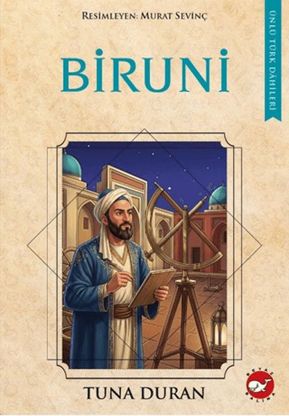 Biruni - Ünlü Türk Dâhileri Biruni - Ünlü Türk Dâhileri