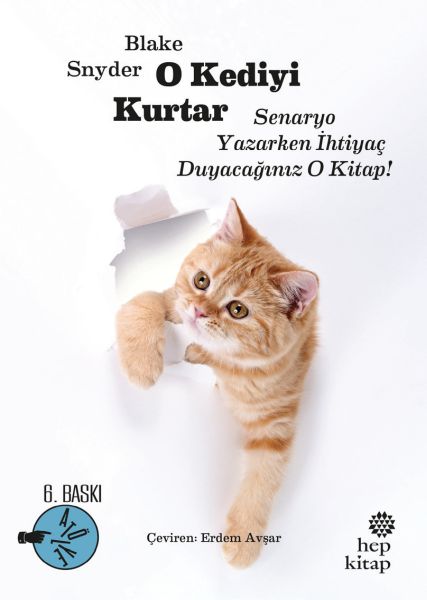 O Kediyi Kurtar Senaryo Yazarken İhtiyaç Duyacağınız O Kitap! O Kediyi Kurtar Senaryo Yazarken İhtiyaç Duyacağınız O Kitap!