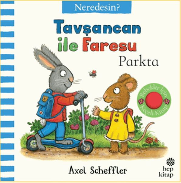 Tavşancan İle Faresu Parkta - Neredesin? Tavşancan İle Faresu Parkta - Neredesin?