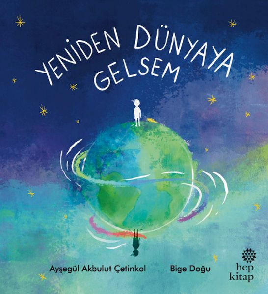 Yeniden Dünyaya Gelsem Yeniden Dünyaya Gelsem