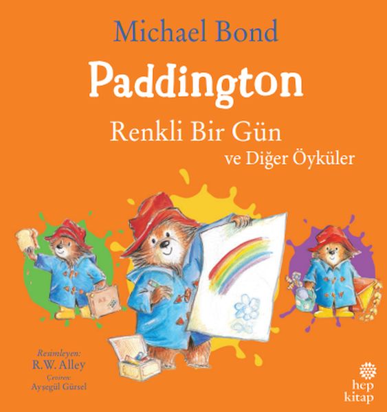 Paddington Renkli Bir Gün ve Diğer Öyküler
