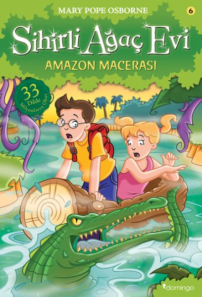 Sihirli Ağaç Evi 06 - Amazon Macerası Sihirli Ağaç Evi 06 - Amazon Macerası