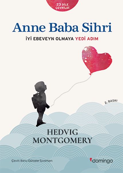 Anne Baba Sihri - İyi Ebeveyn Olmaya Yedi Adım Anne Baba Sihri - İyi Ebeveyn Olmaya Yedi Adım