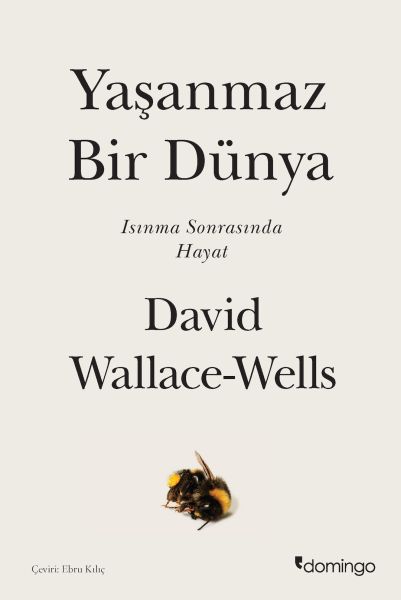 Yaşanmaz Bir Dünya - Isınma Sonrasında Hayat Yaşanmaz Bir Dünya - Isınma Sonrasında Hayat