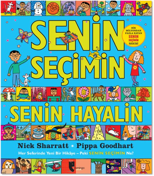 Senin Seçimin Senin Hayalin Senin Seçimin Senin Hayalin