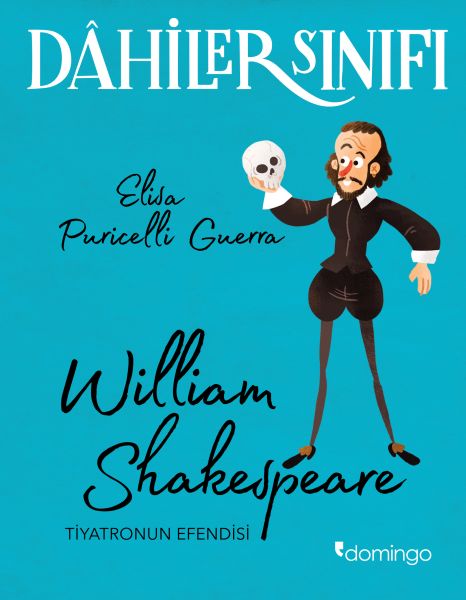 Dahiler Sınıfı - William Shakespeare Tiyatronun Efendisi