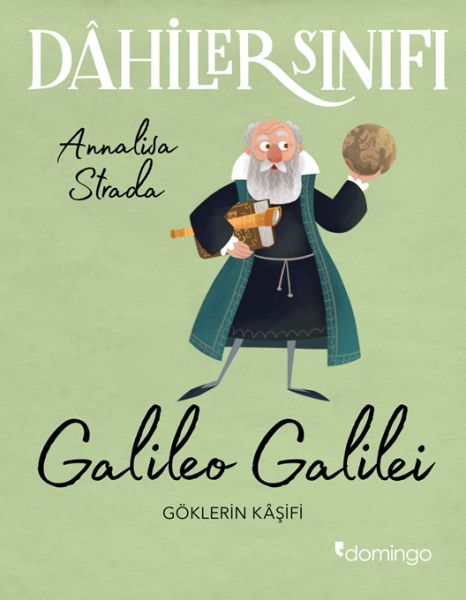 Dahiler Sınıfı Galileo Galilei - Göklerin Kâşifi Dahiler Sınıfı Galileo Galilei - Göklerin Kâşifi