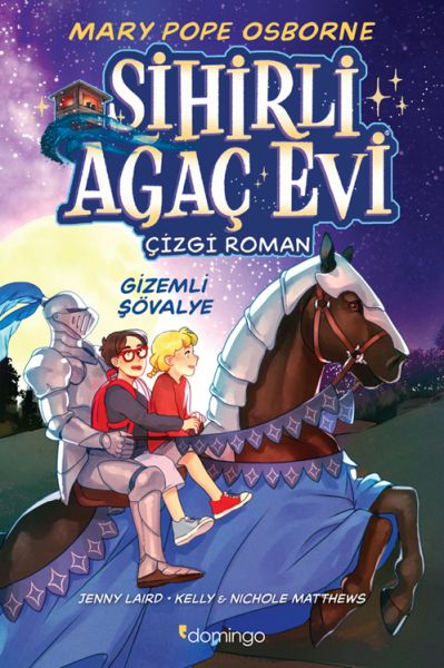 Sihirli Ağaç Evi -Çizgi Roman- 2 Gizemli Şövalye Sihirli Ağaç Evi -Çizgi Roman- 2 Gizemli Şövalye