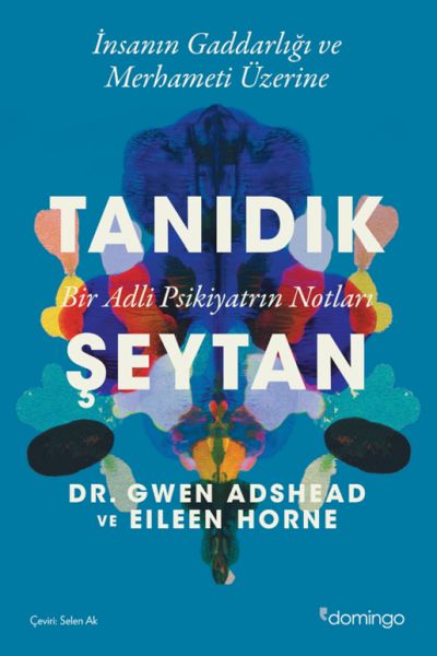Tanıdık Şeytan - Bir Adli Psikiyatrın Notları Tanıdık Şeytan - Bir Adli Psikiyatrın Notları