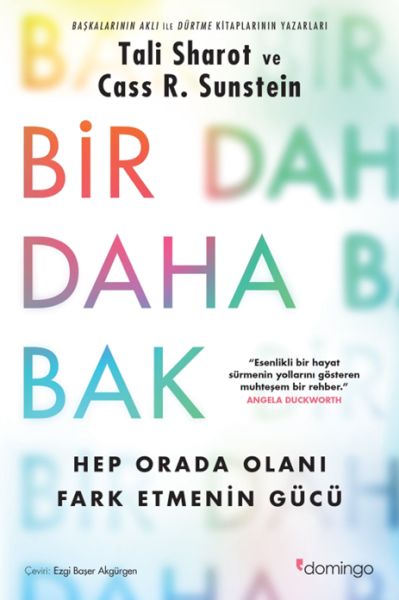 Bir Daha Bak Hep Orada Olanı Fark Etmenin Gücü Bir Daha Bak Hep Orada Olanı Fark Etmenin Gücü