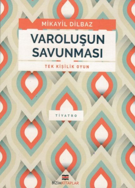Varoluşun Savunması Varoluşun Savunması