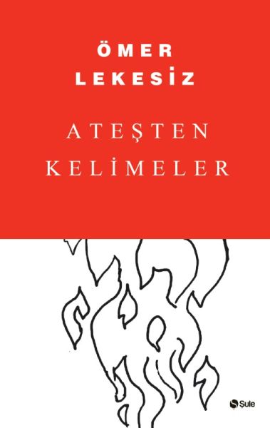 Ateşten Kelimeler Ateşten Kelimeler