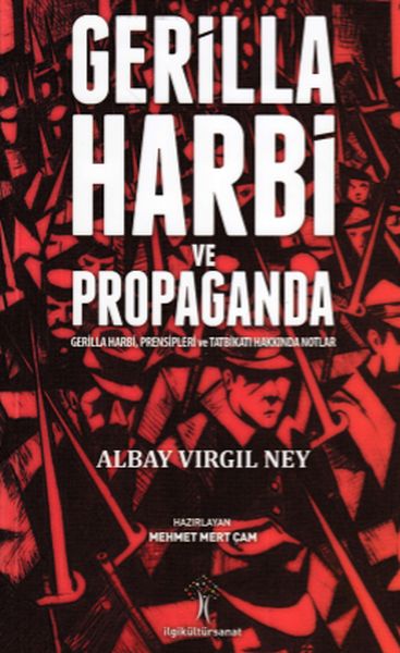 Gerilla Harbi ve Propaganda Gerilla Harbi ve Propaganda