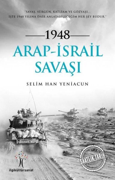 1948 Arap İsrail Savaşı 1948 Arap İsrail Savaşı