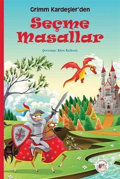 Grimm Kardeşler’den Seçme Masallar Grimm Kardeşler’den Seçme Masallar