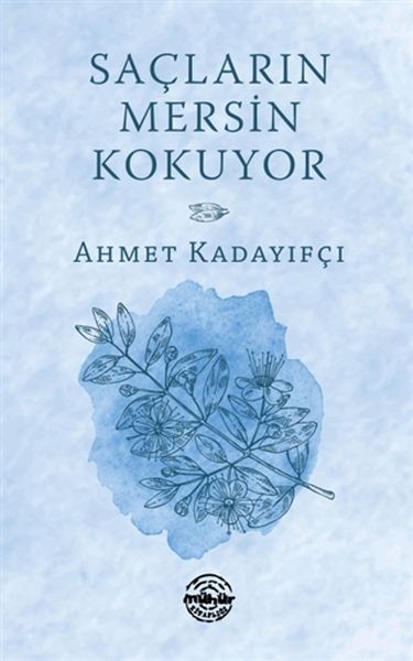 Saçların Mersin Kokuyor Saçların Mersin Kokuyor