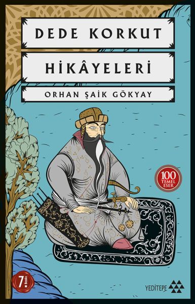 Dede Korkut Hikayeleri-100 Temel Eser Dede Korkut Hikayeleri-100 Temel Eser