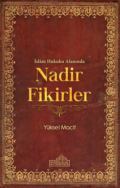 İslam Hukuku Alanında Nadir Fikirler İslam Hukuku Alanında Nadir Fikirler