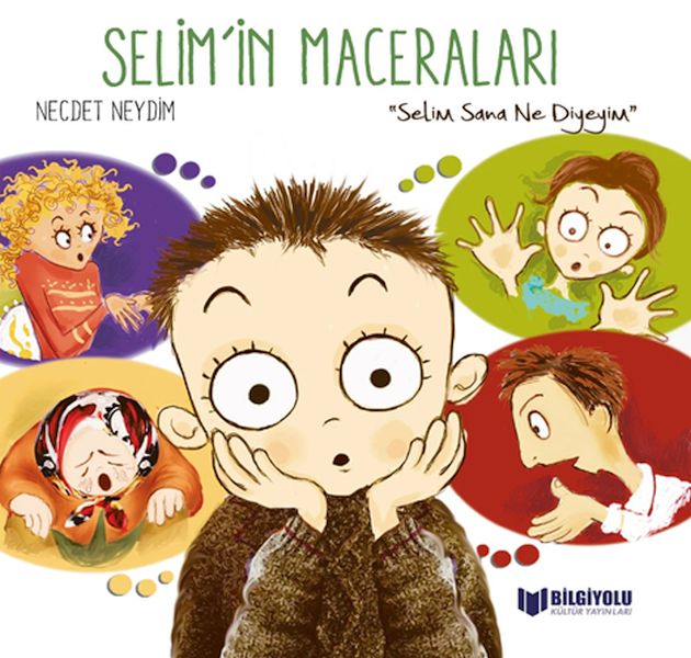 Selim'İn Maceraları - Selim Sana Ne Diyeyim Selim'İn Maceraları - Selim Sana Ne Diyeyim