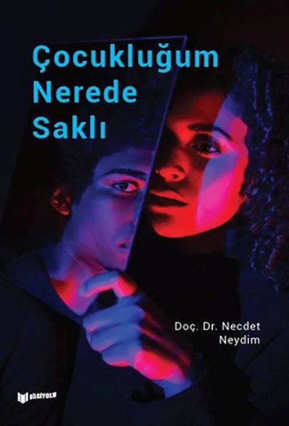 Çocukluğum Nerede Saklı Çocukluğum Nerede Saklı