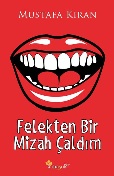 Felekten Bir Mizah Çaldım Felekten Bir Mizah Çaldım