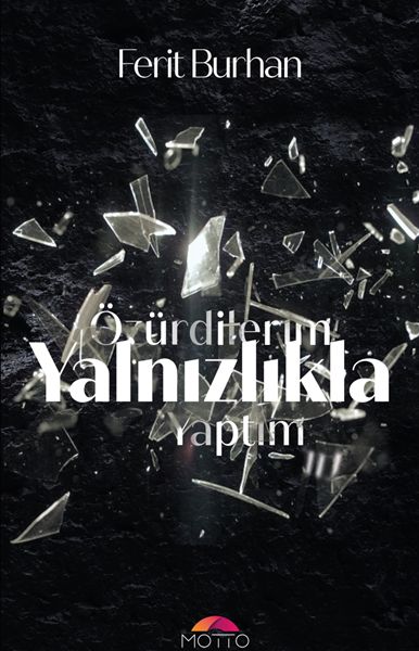 Özür Dilerim Yalnızlıkla Yaptım Özür Dilerim Yalnızlıkla Yaptım