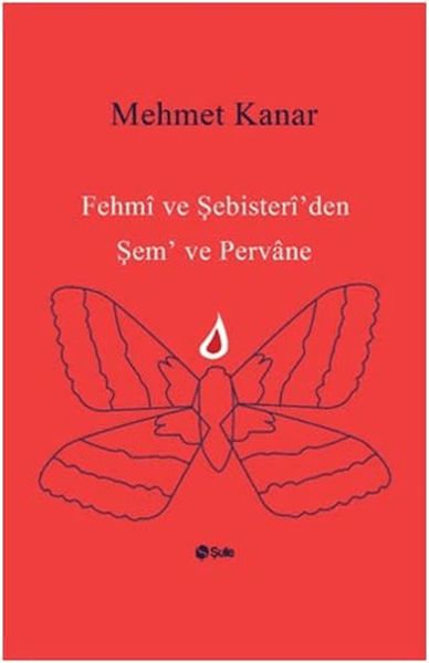 Şem Ve Pervane Şem Ve Pervane