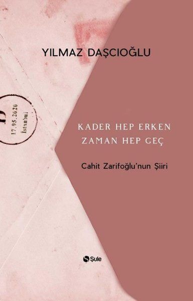 Kader Hep Erken Zaman Hep Geç - Cahit Zarifoğlunun Şiiri Kader Hep Erken Zaman Hep Geç - Cahit Zarifoğlunun Şiiri