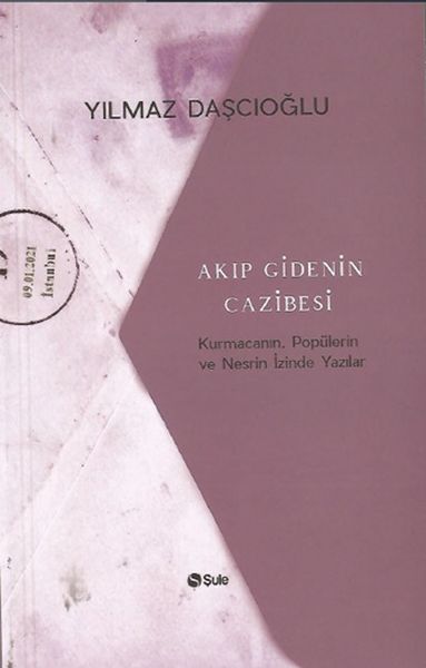 Akıp Gidenin Cazibesi Akıp Gidenin Cazibesi