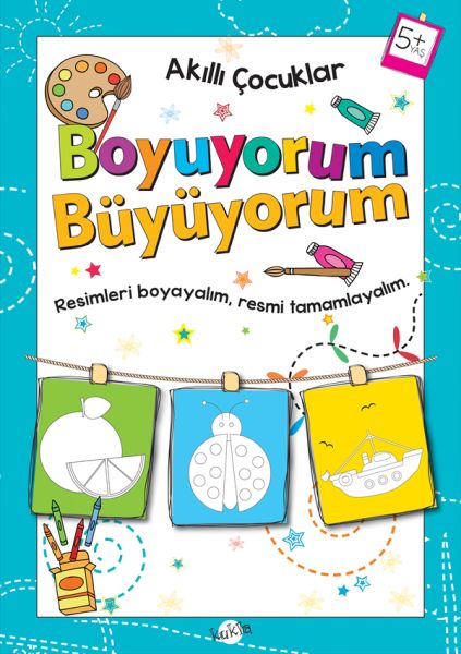 Akıllı Çocuklar - Boyuyorum Büyüyorum (5+ Yaş) Akıllı Çocuklar - Boyuyorum Büyüyorum (5+ Yaş)