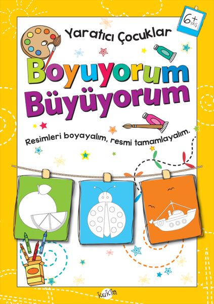 Yaratıcı Çocuklar - Boyuyorum Büyüyorum (6+ Yaş) Yaratıcı Çocuklar - Boyuyorum Büyüyorum (6+ Yaş)