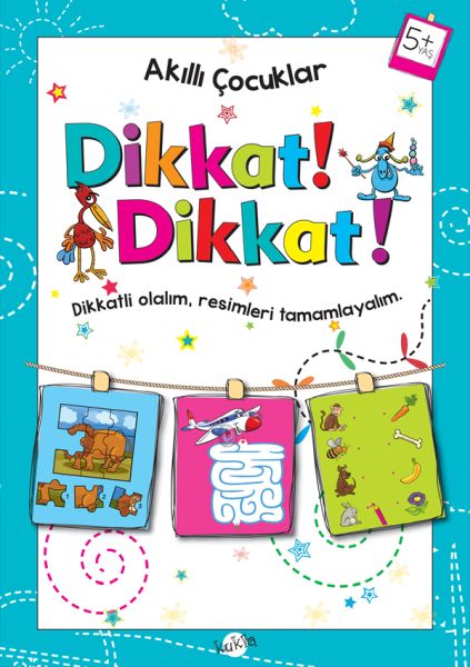 Akıllı Çocuklar - Dikkat Dikkat! (5+ Yaş) Akıllı Çocuklar - Dikkat Dikkat! (5+ Yaş)