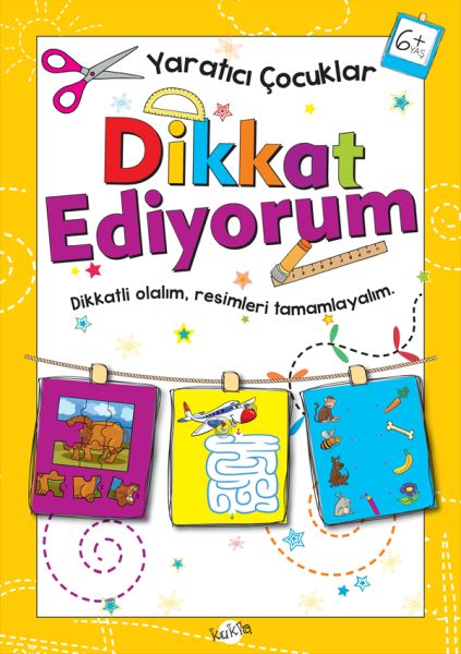 Yaratıcı Çocuklar - Dikkat Ediyorum (6+ Yaş) Yaratıcı Çocuklar - Dikkat Ediyorum (6+ Yaş)