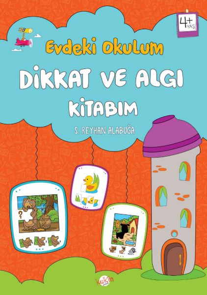 Evdeki Okulum Dikkat ve Algı Kitabım 4+Yaş Evdeki Okulum Dikkat ve Algı Kitabım 4+Yaş