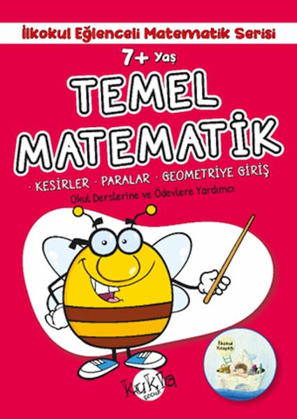 İlkokul Eğlenceli Matematik Serisi - Temel Matematik 7+ Yaş İlkokul Eğlenceli Matematik Serisi - Temel Matematik 7+ Yaş