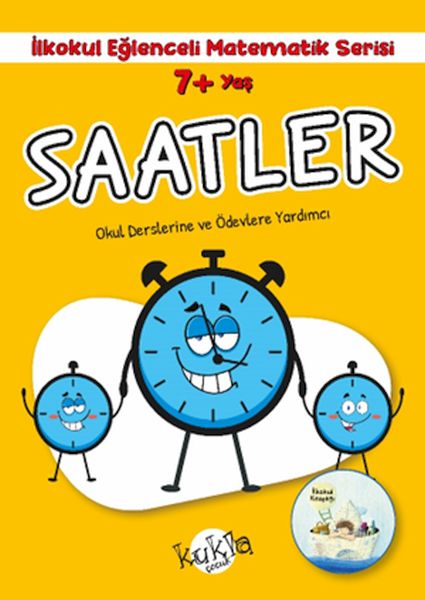 İlkokul Eğlenceli Matematik Serisi - Saatler 7+ Yaş İlkokul Eğlenceli Matematik Serisi - Saatler 7+ Yaş